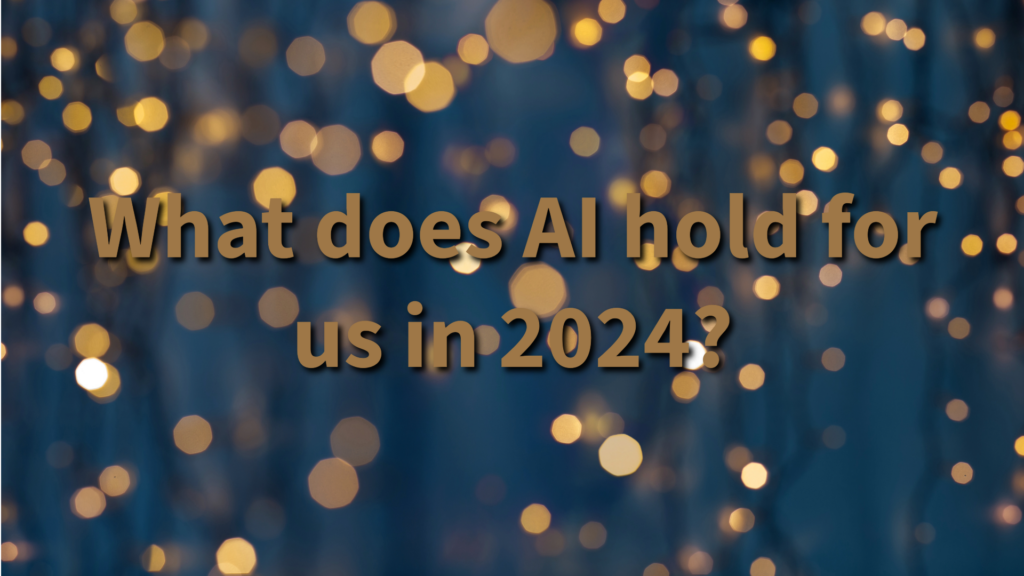 5 AI predictions for 2024